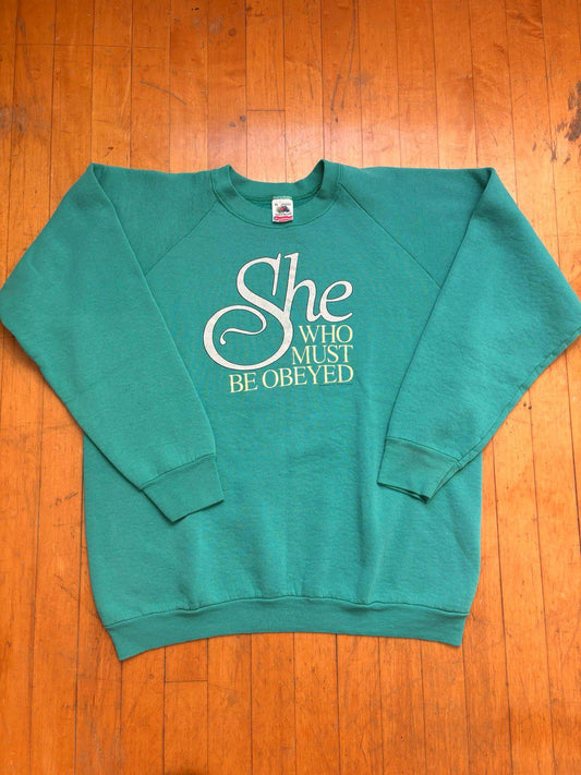 Vintage She Who Must Be Obeyed Crewneck Sweater